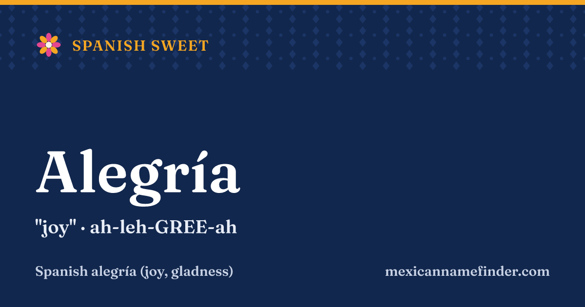 Alegría means joy