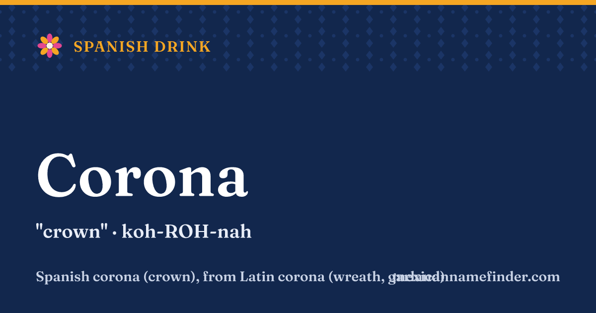 Corona means crown
