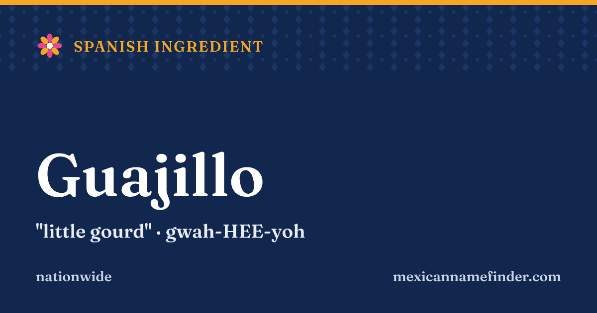 Guajillo means little gourd