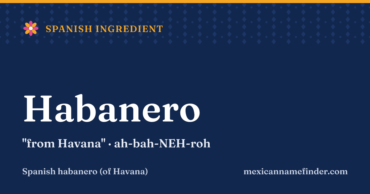 Habanero means from Havana