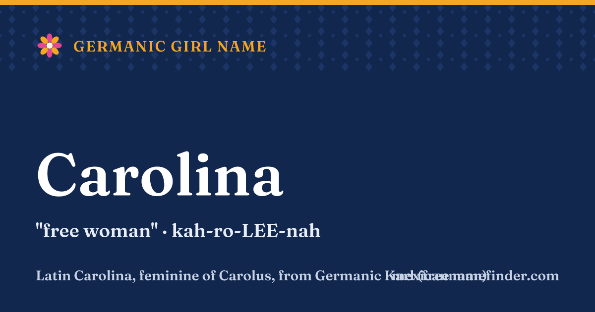 Carolina means free woman