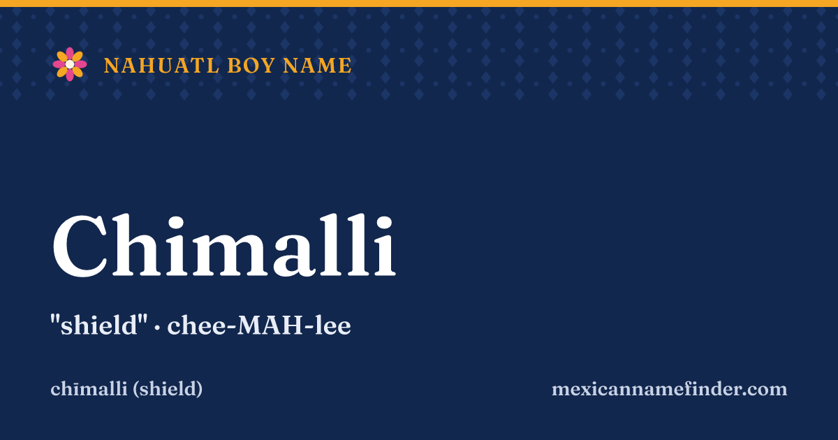 Chimalli means shield