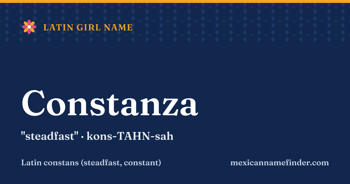 Constanza means steadfast