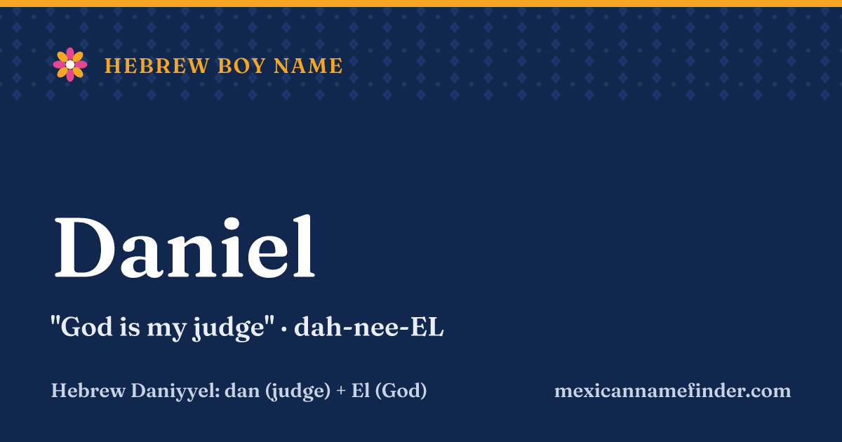 Daniel means God is my judge