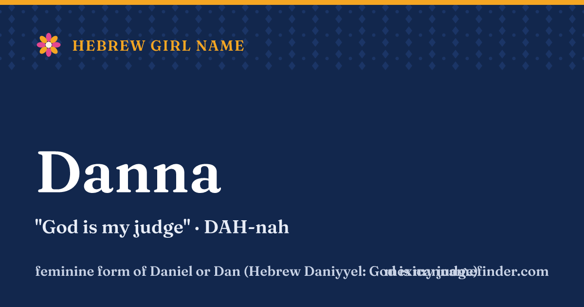 Danna means God is my judge
