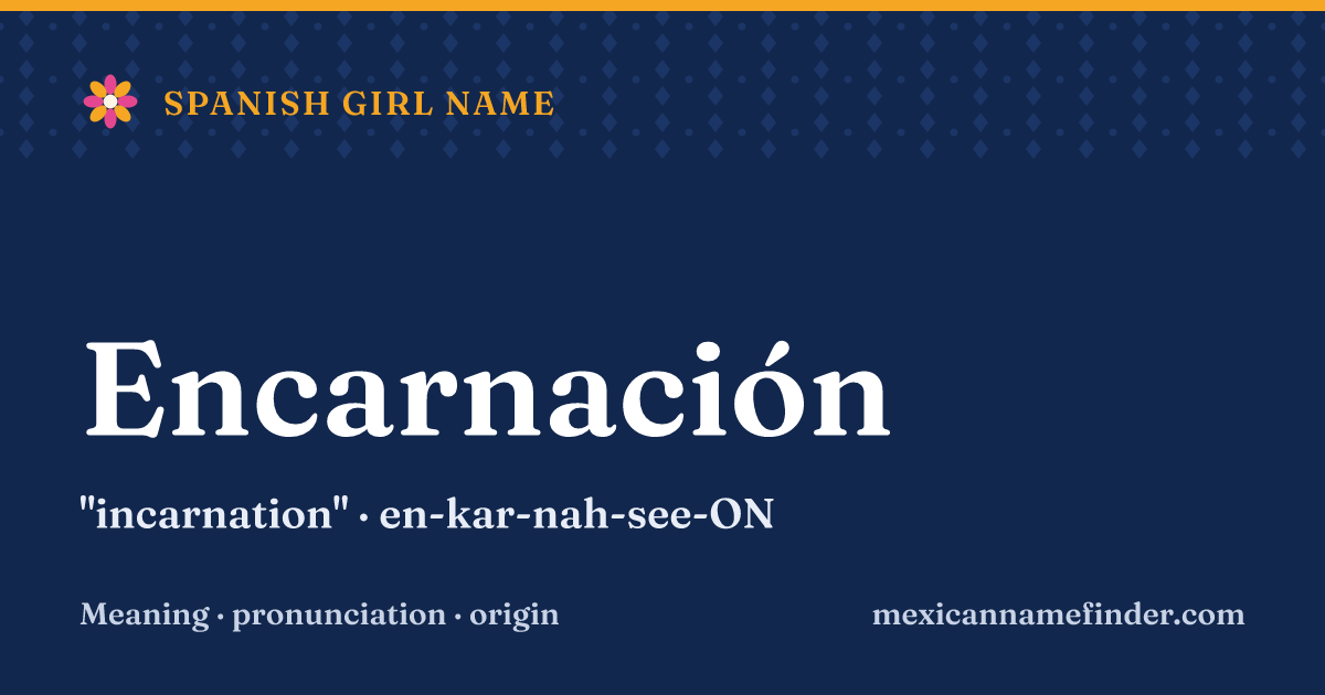 Encarnación means incarnation