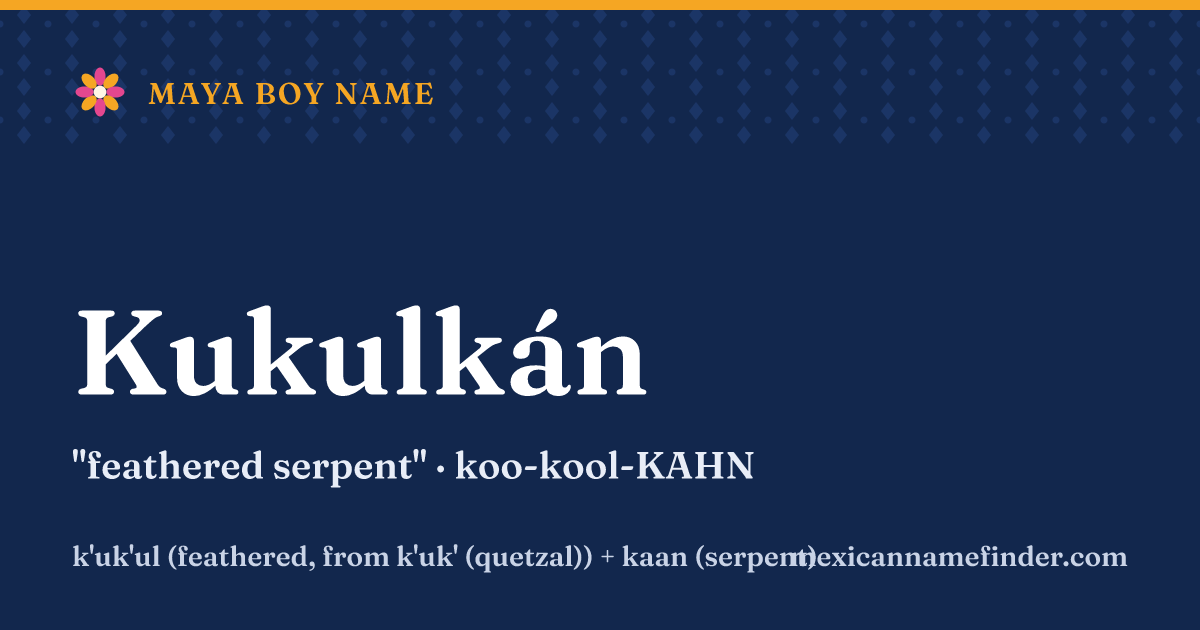 Kukulkán means feathered serpent