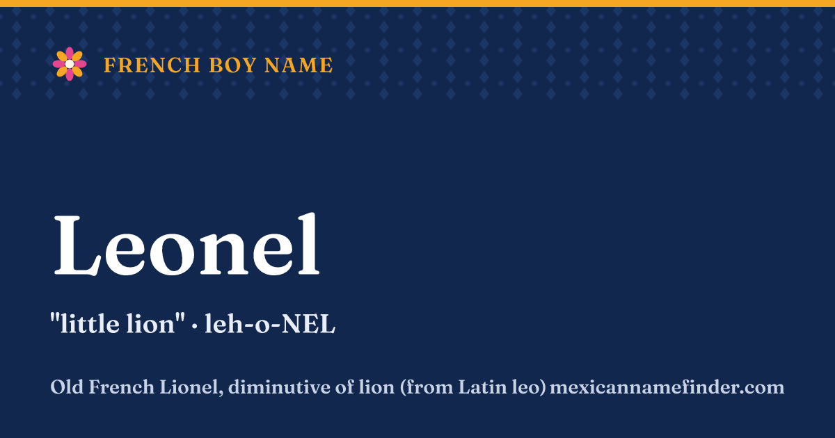 Leonel means little lion