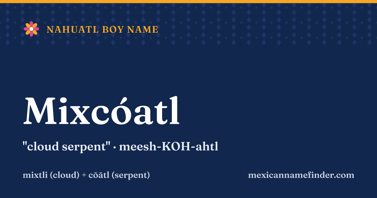 Mixcóatl means cloud serpent