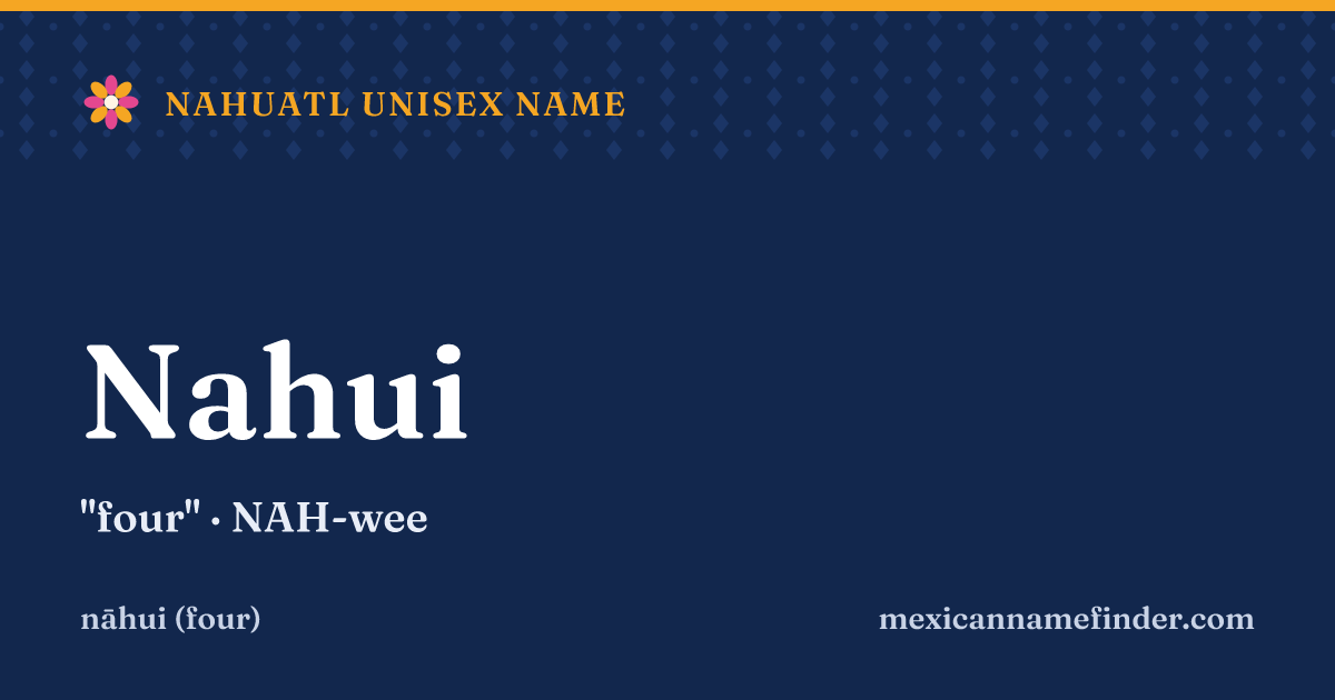 Nahui means four
