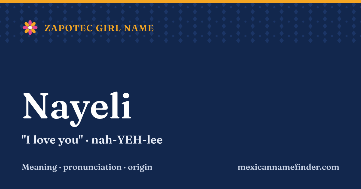 Nayeli means I love you