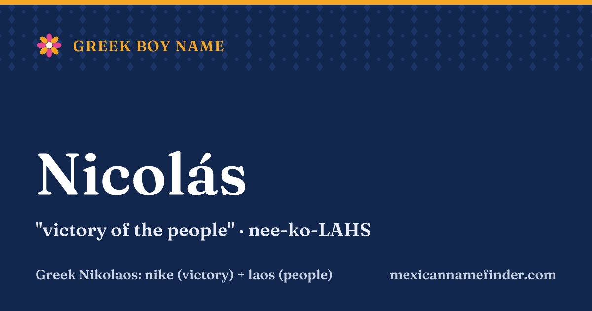 Nicolás means victory of the people
