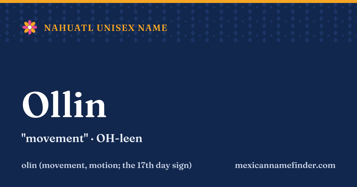 Ollin means movement