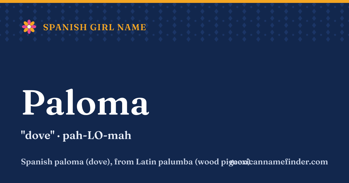 Paloma means dove