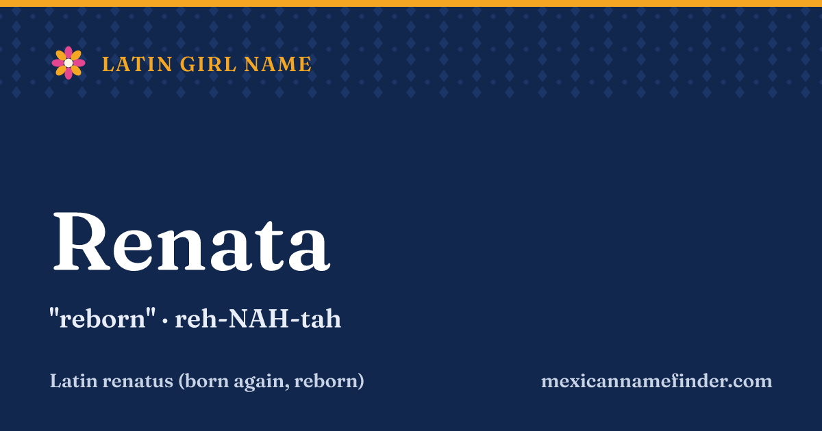 Renata means reborn