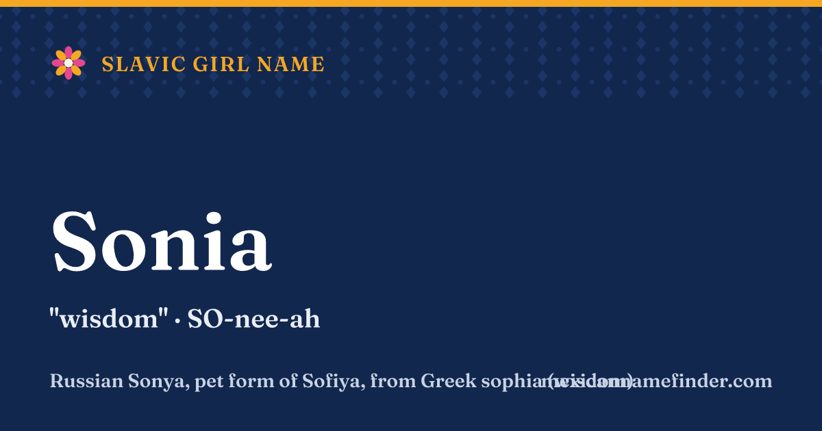 Sonia means wisdom