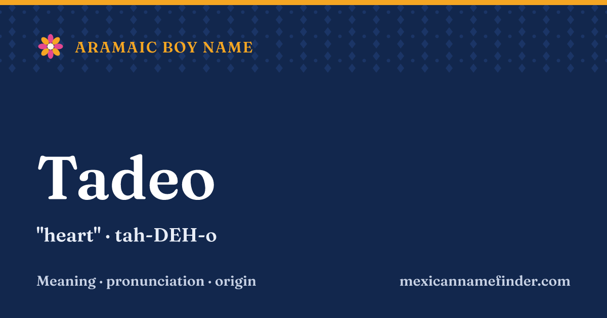 Tadeo means heart