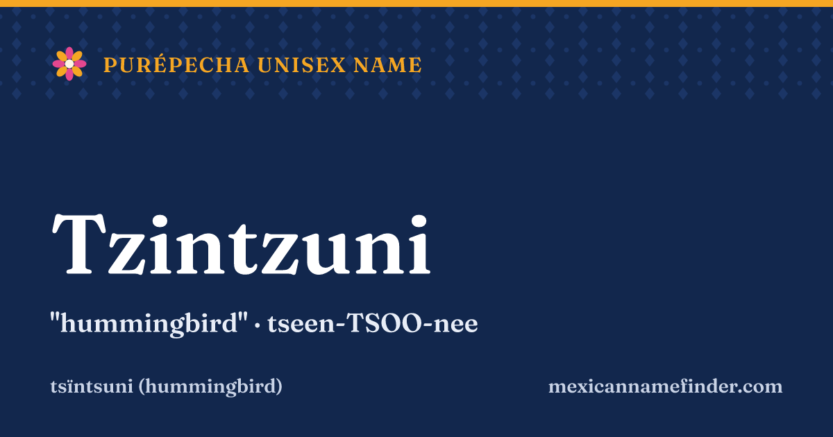 Tzintzuni means hummingbird