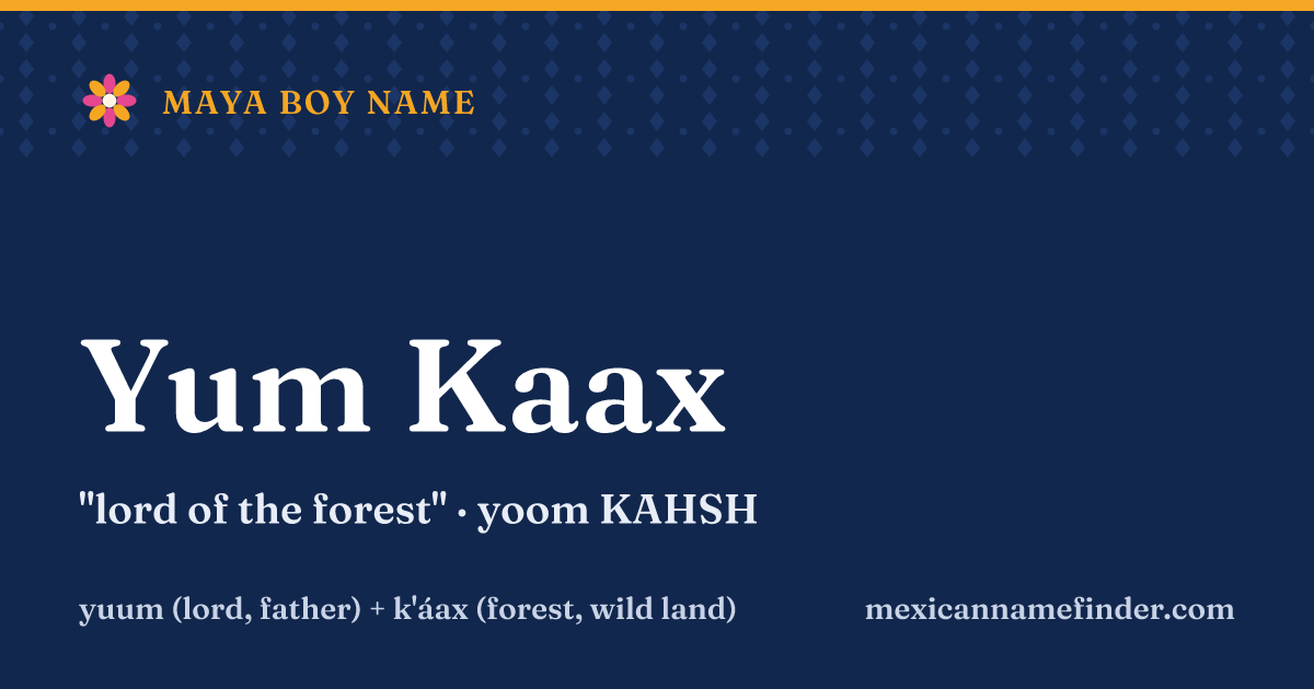 Yum Kaax means lord of the forest